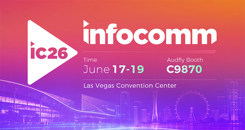 清聽聲學(xué)即將亮相 InfoComm 2026，拉斯維加斯見！